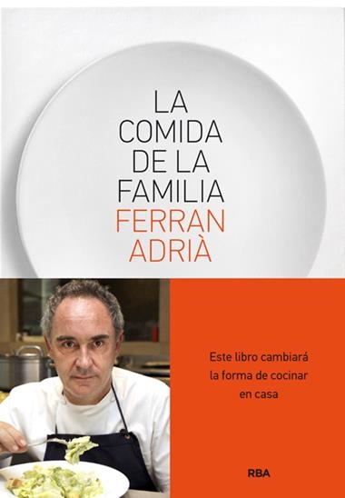 LA COMIDA DE LA FAMILIA | 9788415541226 | FERRAN ADRIA