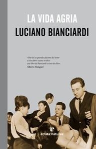 VIDA AGRIA, LA | 9788415217213 | BIANCIARDI, LUCIANO