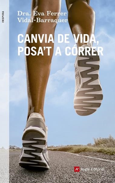 CANVIA DE VIDA, POSA'T A CORRER | 9788415695219 | FERRER VIDAL-BARRAQUER, EVA