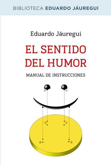 EL SENTIDO DEL HUMOR | 9788490064597 | JAUREGUI NARVAEZ, EDUARDO