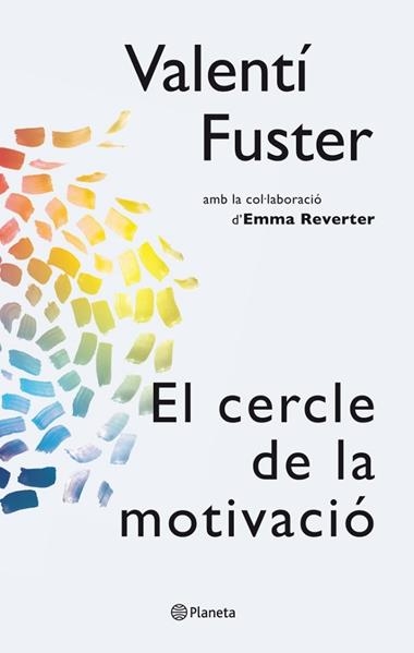 EL CERCLE DE LA MOTIVACIO | 9788497082563 | VALENTI FUSTER