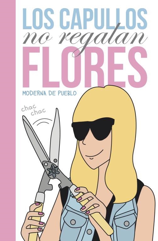 LOS CAPULLOS NO REGALAN FLORES | 9788426421371 | PUEBLO, MODERNA DE