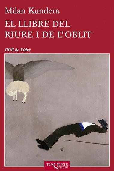 EL LLIBRE DEL RIURE I DE L'OBLIT | 9788483834701 | KUNDERA, MILAN