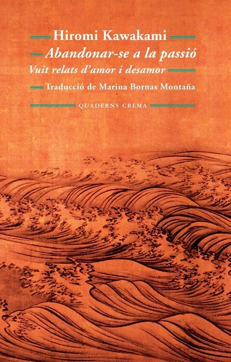 ABANDONAR-SE A LA PASSIO | 9788477275190 | KAWAKAMI, HIROMI