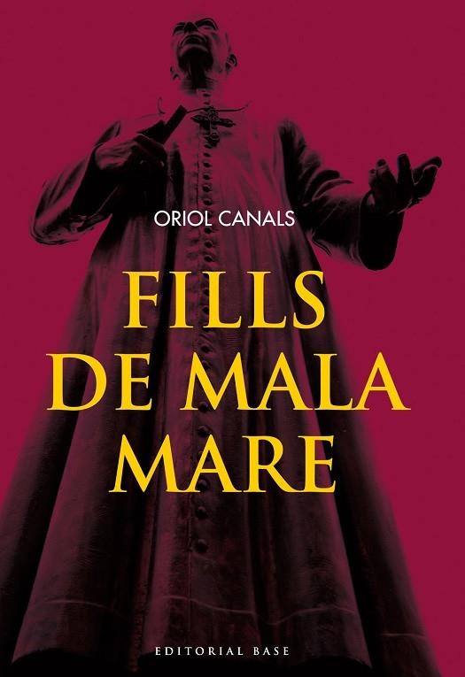 FILLS DE MALA MARE | 9788415711261 | ORIOL CANALS