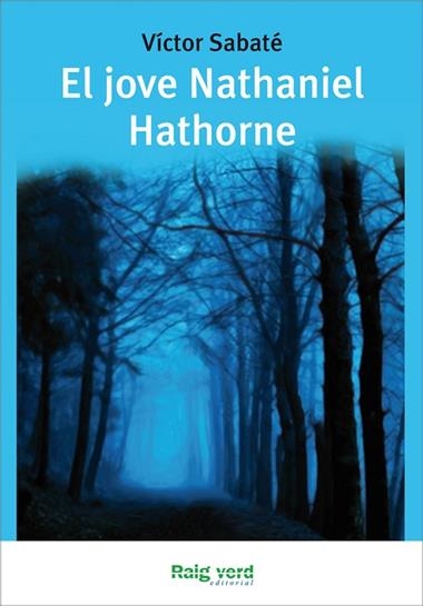 EL JOVE NATHANIEL HATHORNE | 9788415539223 | SABATE, VICTOR