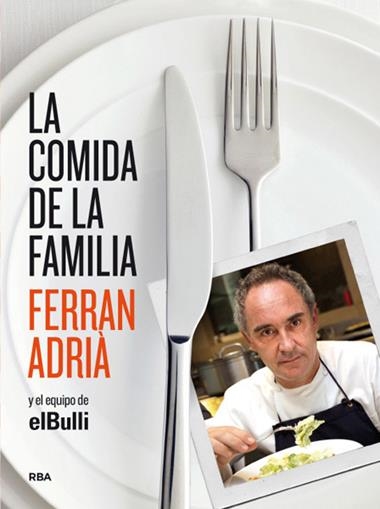 COMIDA DE LA FAMILIA, LA | 9788492981823 | ADRIA, FERRAN