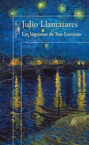 LAS LAGRIMAS DE SAN LORENZO | 9788420414423 | JULIO LLAMAZARES