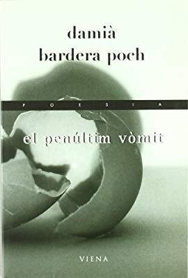 EL PENULTIM VOMIT | 9788483305119 | DAMIA BARDERA