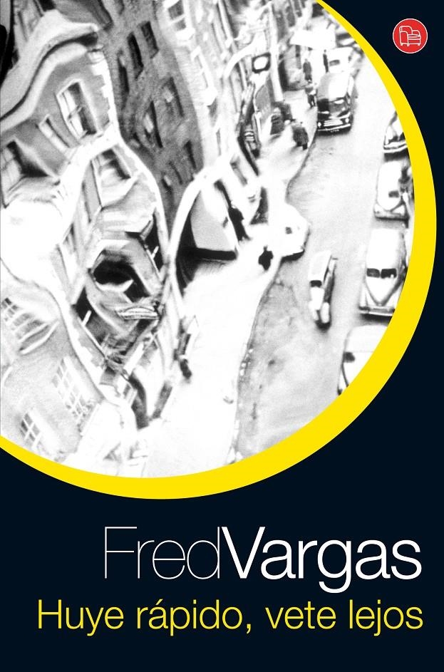 HUYE RAPIDO VETE LEJOS | 9788466320177 | VARGAS, FRED