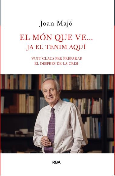 EL MON QUE VE... JA EL TENIM AQUI | 9788482646206 | MAJO, JOAN