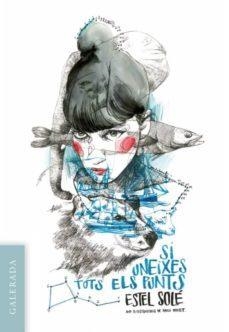 SI UNEIXES TOTS ELS PUNTS | 9788496786523 | ESTEL SOLE