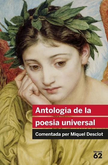 ANTOLOGIA DE LA POESIA UNIVERSAL | 9788492672837 | MIQUEL DESCLOT