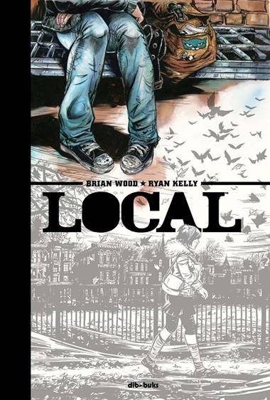 LOCAL | 9788494027864 | WOOD, BRIAN / KELLY, RYAN
