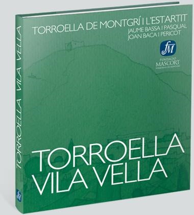 TORROELLA VILA VELLA | 9788461156894 | JAUME BASSA I PASCUAL & JOAN BACA I PERICOT