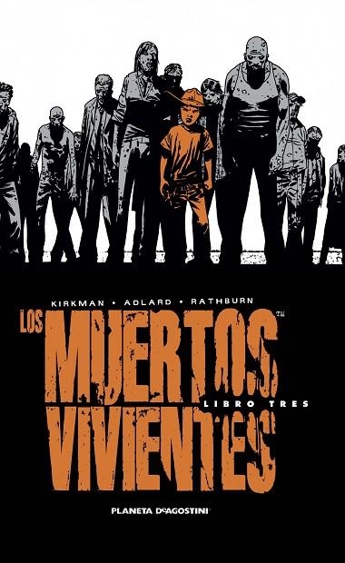 LOS MUERTOS VIVIENTES 03 | 9788468477688 | ROBERT KIRKMAN & CHARLIE ADLARD
