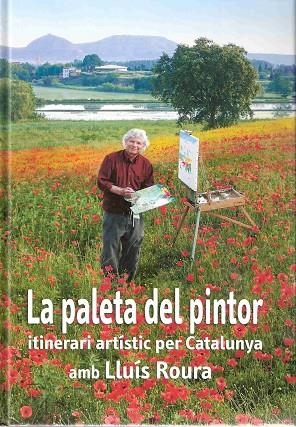 LA PALETA DEL PINTOR | 9788496905146 | LLUIS ROURA