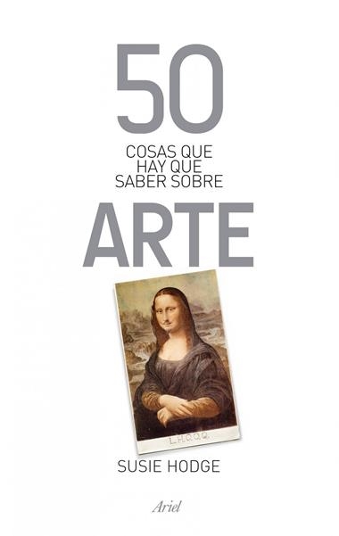 50 COSAS QUE HAY QUE SABER SOBRE ARTE | 9788434400320 | HODGE, SUSIE