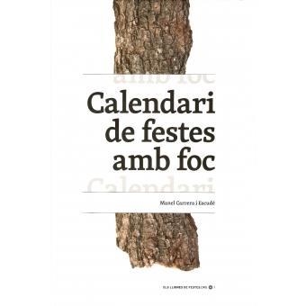 CALENDARI DE FESTES AMB FOC | 9788461616244 | MANEL CARRERA I ESCUDE