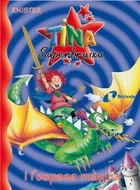 TINA SUPERBRUIXA I L´ESPASA MÀGICA | 9788483045206 | KNISTER