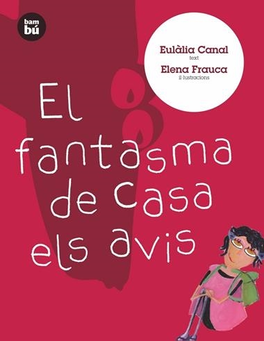 EL FANTASMA DE CASA ELS AVIS | 9788483431009 | EULALIA CANAL