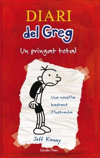 DIARI DEL GREG 01 UN PRINGAT TOTAL | 9788492671052 | JEFF KINNEY