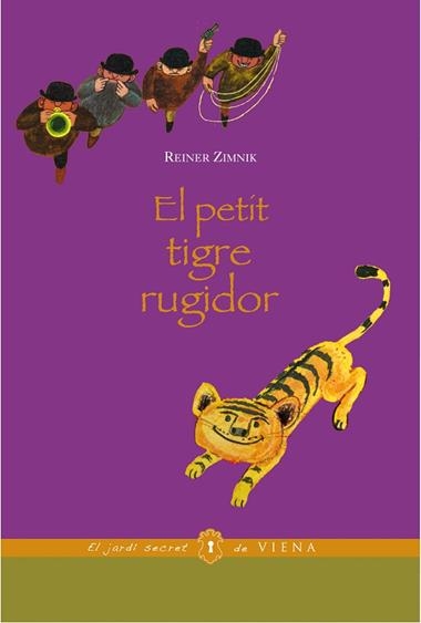 EL PETIT TIGRE RUGIDOR | 9788483306680 | REINER ZIMNIK