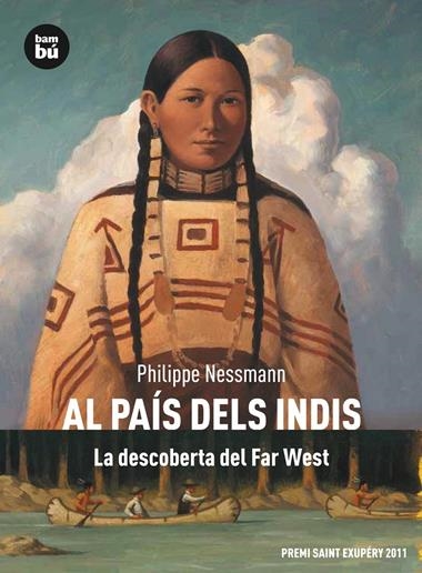AL PAIS DELS INDIS LA DESCOBERTA DEL FAR WEST | 9788483431740 | NESSMANN, PHILIPPE