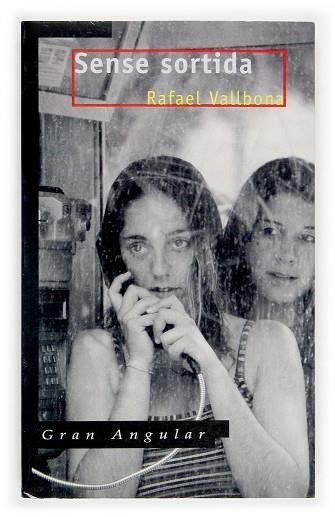 SENSE SORTIDA | 9788466106283 | RAFAEL VALLBONA