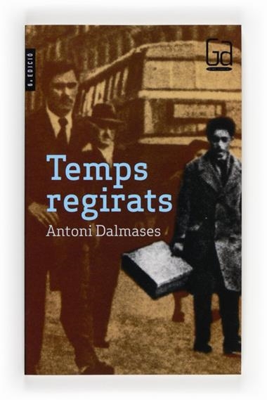 TEMPS REGIRATS | 9788466105057 | ANTONI DALMASES