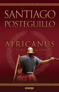 AFRICANUS EL HIJO DEL CONSUL | 9788498725407 | SANTIAGO POSTEGUILLO
