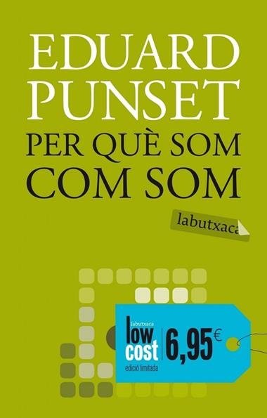 PER QUE SOM COM SOM | 9788499306643 | EDUARD PUNSET