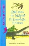QUE ASCO DE BICHOS EL COCODRILO ENORME | 9788420466811 | ROALD DAHL