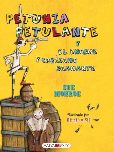 PETUNIA Y EL ENORME Y CARISIMO DIAMANTE | 9788415532576 | MONROE, SUE