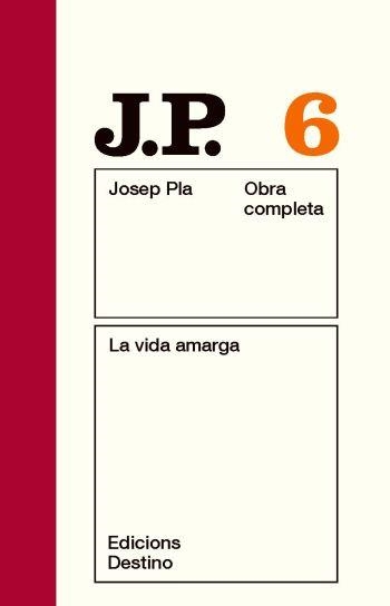 VIDA AMARGA, LA OCJP 6 | 9788497101462 | PLA, JOSEP