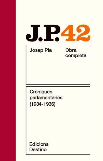 CRONIQUES PARLAMENTARIES (1934-1936) OCJP 42 | 9788497101820 | PLA, JOSEP
