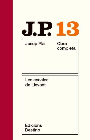 LES ESCALES DE LLEVANT OCJP 13 | 9788497101530 | PLA, JOSEP