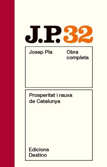 PROSPERITAT I RAUXA DE CATALUNYA OCJP 32 | 9788497101721 | PLA, JOSEP