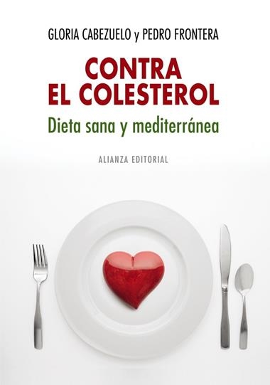 CONTRA EL COLESTEROL: DIETA SANA Y MEDITERRANEA | 9788420682327 | CABEZUELO, GLORIA