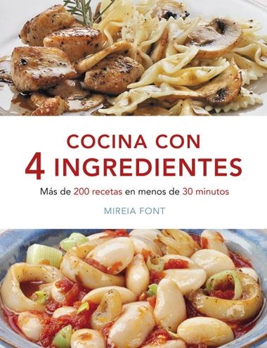 COCINA CON 4 INGREDIENTES | 9788425347108 | FONT, MIREIA