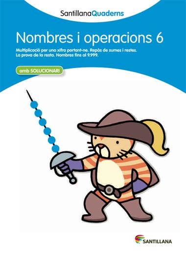 NOMBRES I OPERACIONS 6 | 9788468013879 | SANTILLANA QUADERNS
