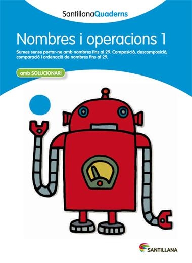 NOMBRES I OPERACIONS 1 | 9788468013824 | SANTILLANA QUADERNS