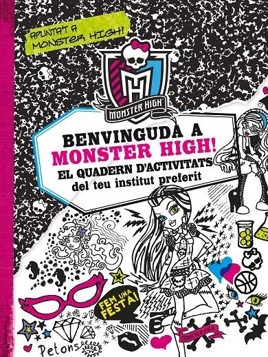 BENVINGUDA A MONSTER HIGH! EL QUADERN D'ACTIVITATS DEL TEU INSTITUT PREFERIT | 9788499325200 | MAYER, KIRSTEN