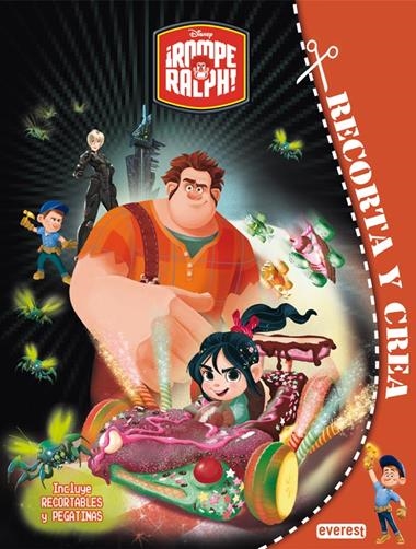 ROMPE RALPH. RECORTA Y CREA | 9788444168555 | VVAA