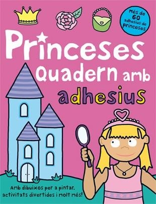 PRINCESES. QUADERN AMB ADHESIUS | 9788424637675
