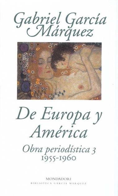 DE EUROPA Y AMERICA OBRA PERIODISTICA 3 | 9788439704423 | GABRIEL GARCIA MARQUEZ