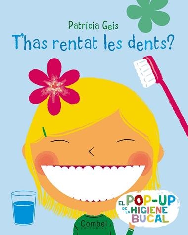 T'HAS RENTAT LES DENTS? | 9788498255720 | GEIS, PATRICIA