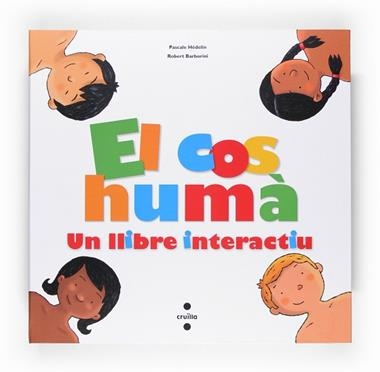 EL COS HUMA UN LLIBRE INTERACTIU | 9788466118217 | PASCALE HEDELIN & ROBERT BARBORINI