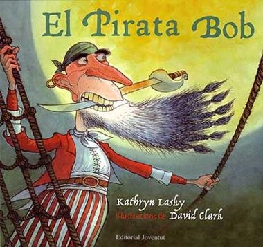 EL PIRATA BOB | 9788426135698 | LASKY/CLARK