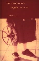 POESIA 1974-1999 (SCALA) | 9788478444755 | SCALA, EDUARDO